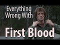 Everything Wrong With First Blood In 13 Minutes Or Less