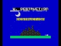 Ver World Destruction (Full Walkthrough) (Ventamatic/José Ignacio Murria) (1985) (ZX Spectrum)