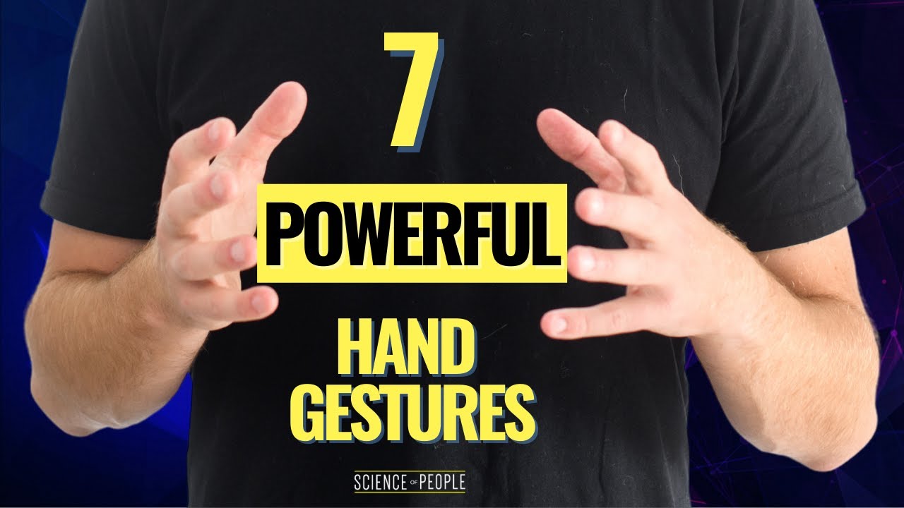 7 Powerful Hand Gestures You Should Be Using