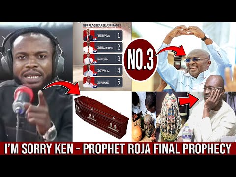 I'm Sorry Ken Agyapong!. Proph Roja Drop F!nal Winning Prophecy For Bawumia.. Ken Sacr!f!ces In Vain