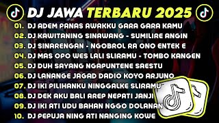 Download lagu DJ JAWA TERBARU 2025 FULL BASS 🎧 DJ ADEM PANAS AWAKKU GARA GARA KAMU 🎶 DJ KAWITANING SINAWANG VIRAL mp3