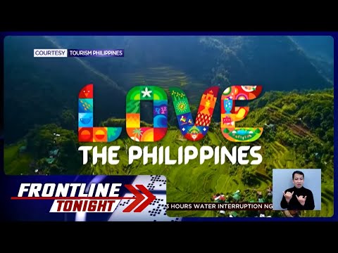 Bagong tourism slogan na 'Love the Philippines,' umani ng iba't ibang reaksyon Frontline Tonight
