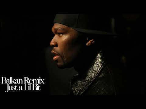 50 Cent - Just a Lil Bit  [Balkan Edition] Prod By PEROX