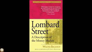 Lombard Street: A Description of the Money Market (Wiley Investment Classics)
