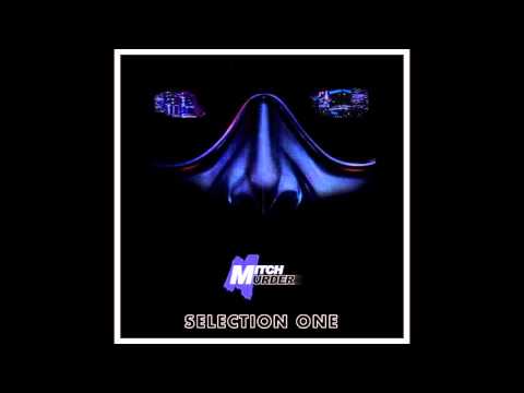 Mitch Murder - Selection One (Full Album Stream)