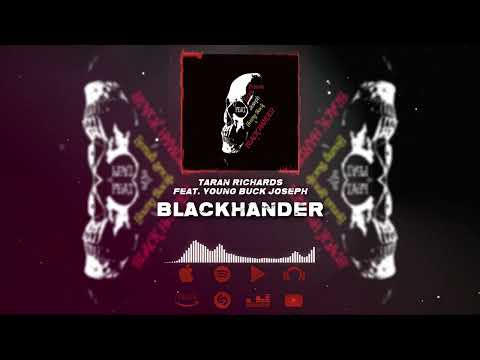 Taran Richards - Black Hander Feat Young Buck & Joseph
