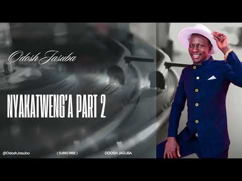 Nyakatweng'a Part 2] - [Odosh Jasuba] [Sound City Studios] [Official Audio]