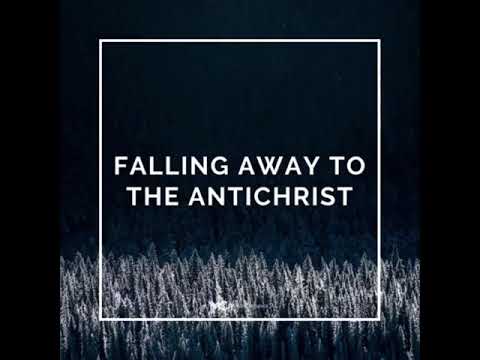 Falling Away To AntiChrist By David Wilkerson