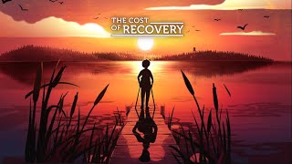 The Cost of Recovery - Announcement Trailer
