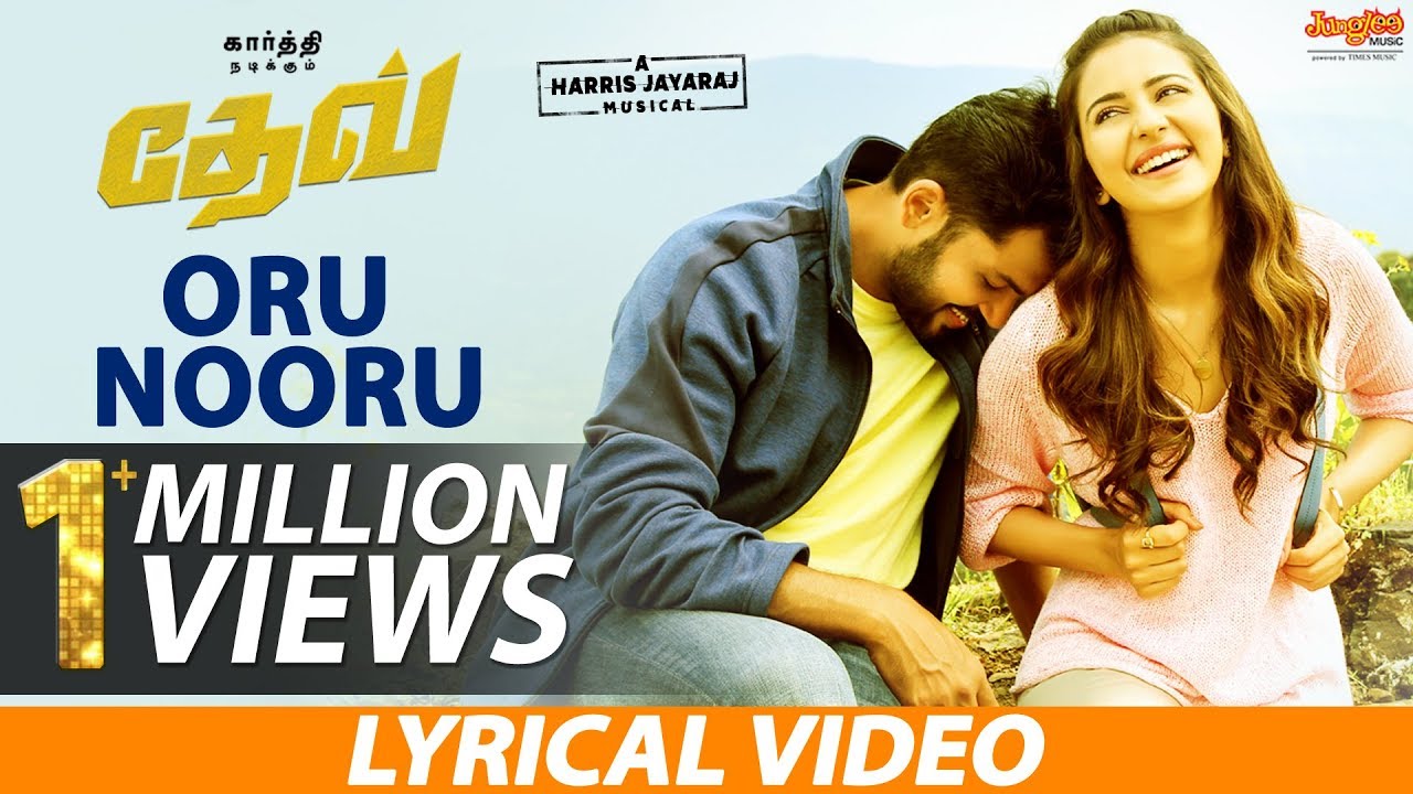 Oru Nooru Murai Lyrics  | Dev – Tamil | Karthi | Sakthi Shree | Harris Jayaraj