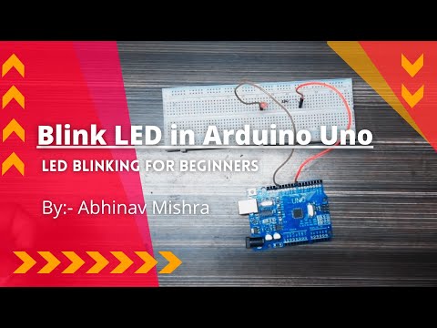 How to blink a LED in Arduino Uno | Very easy | Very interesting ...