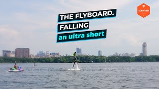 The Flyboard. Falling, an ultra short | Флайборд. Падение, сверхкороткометражка