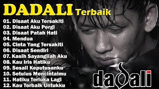 Download lagu DADALI LAGU POP INDONESIA#Disaat Aku Tersakiti #Disaat Aku Pergi mp3