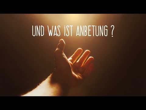 Predigt vom 26.01.2020 - Und was ist Anbetung?