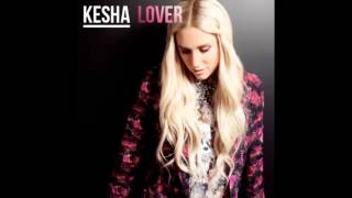 Kesha - Lover (Official Audio)