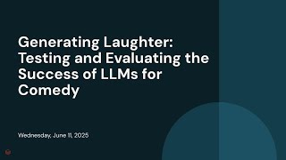 Generating Laughter: Testing and Evaluating the Success of LLMs for Comedy