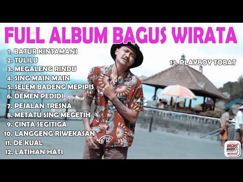 BATUR KINTAMANI - BAGUS WIRATA _ FULL ALBUM TERBAIK