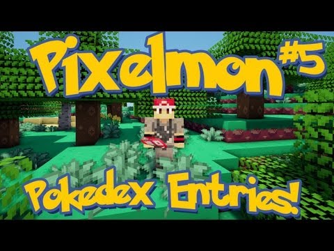 Pixelmon Minecraft Pokemon Mod Season 2 Lets Play! Episode 5 - Pokedex Entries