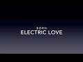 Born Electric Love Video Lyrics
