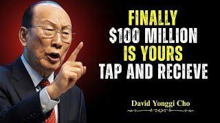 🚨 God Said YES! $100 Million Is Released to You Before Month End 💸🔥- Dr. David Yonggi Cho's