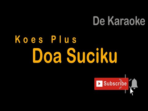 De Karaoke (Doa Suciku - Koes Plus)