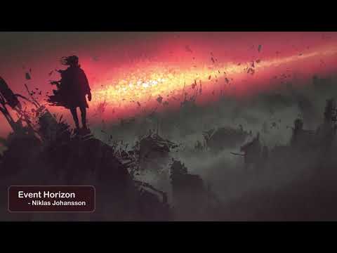 EPIC MUSIC - [Event Horizon - By Niklas Johansson]