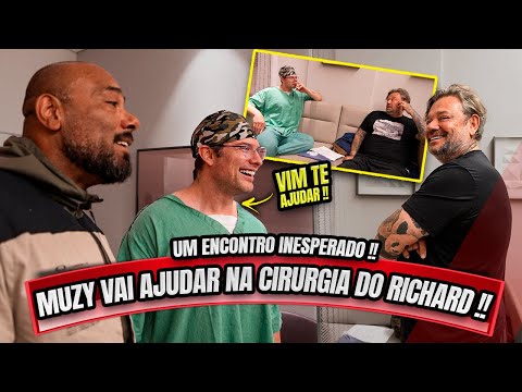 MUZY CHEGOU PARA AJUDAR NA CIRURGIA DO RICHARD - UM ENCONTRO INESPERADO !!