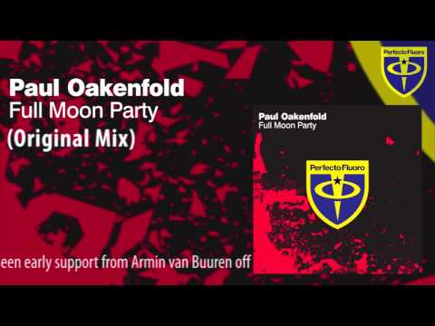 Paul Oakenfold - Full Moon Party