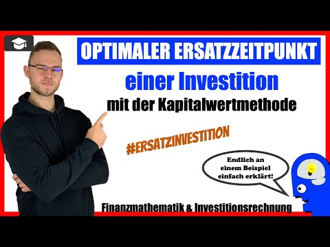 Optimaler Ersatzzeitpunkt berechnen Beispiel - Dynamische Investitionsrechnung [Übung]