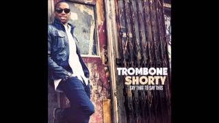 trombone shorty - sunrise