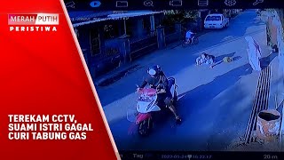 Download lagu Terekam CCTV, Suami Istri Gagal Curi Tabung Gas mp3