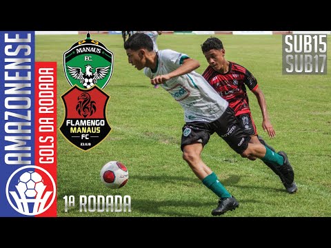 Manaus x Flamengo/Manaus - 1ª Rodada / Amazonense Sub17 e Sub15 2022