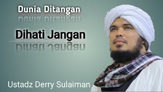 Download lagu Dunia ditangan Dihati jangan | Bayan Subuh Ustadz Derry Sulaiman mp3 Download lagu Dunia ditangan Dihati jangan | Bayan Subuh Ustadz Derry Sulaiman mp3