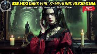 Download lagu KOLEKSI LAGU HITS POPULER ERA TAHUN 1990 - 2000AN || COVER VERSI DARK SYMPHONIC EPIC ROCKESTRA mp3