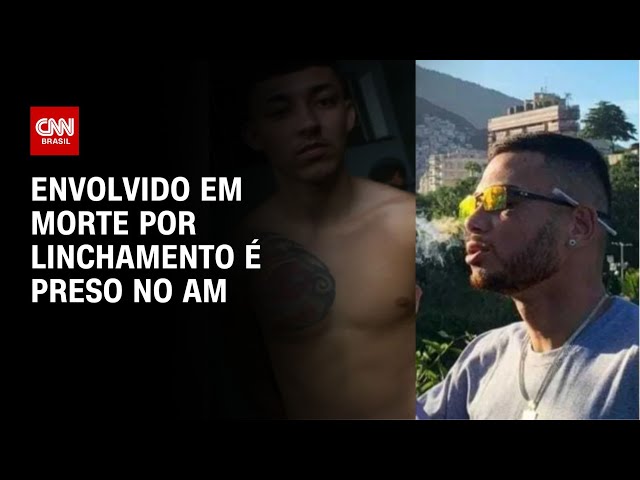 Envolvido em morte por linchamento é preso no AM | LIVE CNN