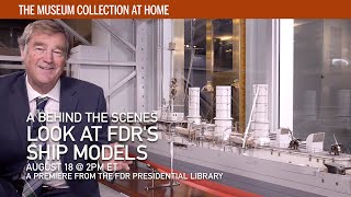Museum Collection - FDR's Ship Models