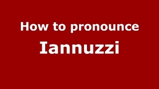 How to pronounce Iannuzzi