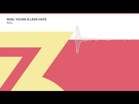 Nihil Young, Less Hate - SOL (Zerothree Exclusive)