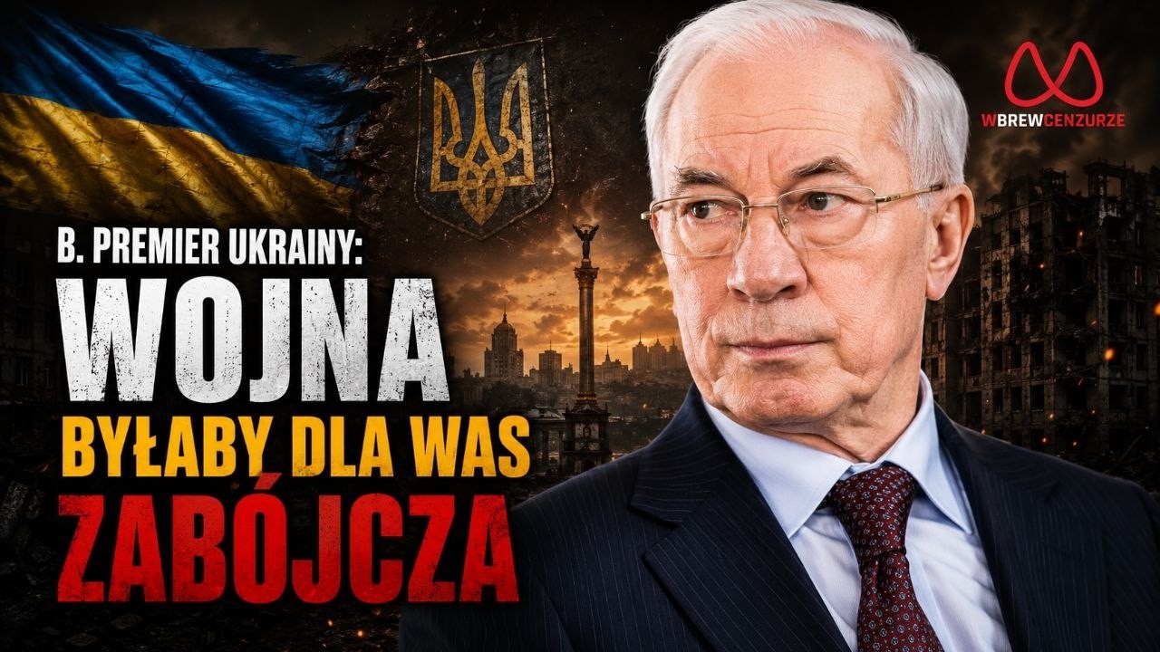 B. premier Ukrainy: Wojna byłaby dla Was zabójcza