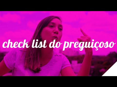 CHECK LIST DO PREGUIÇOSO | Camila Gaio