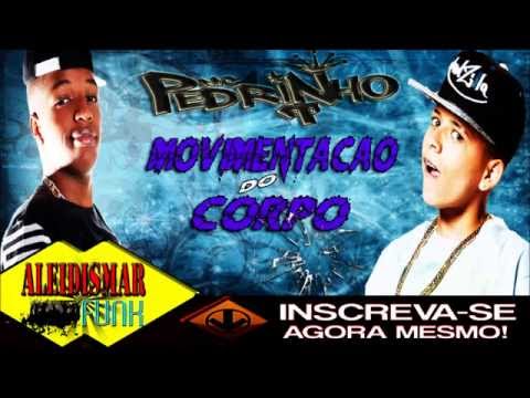 MC Pedrinho MC Charles MC Delano MC Don Juan -  Movimentação Do Corpo 2015