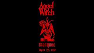 Angel Witch - Live at Marquee Club London 29 04 1986