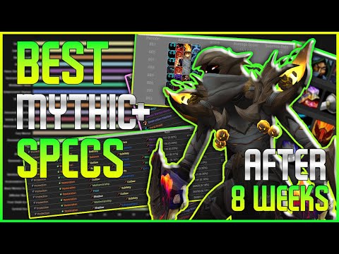 Mythic+ Week 8: Specs META Rankings & Dungeons Difficulty AFTER 10.0.5