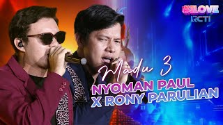 Download lagu DUET KEREN!! Nyanyi Bareng Pria Ganteng Rony Parulian X Nyoman Paul | I LOVE RCTI mp3 Download lagu DUET KEREN!! Nyanyi Bareng Pria Ganteng Rony Parulian X Nyoman Paul | I LOVE RCTI mp3