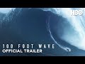 100 Foot Wave: Official Trailer | HBO