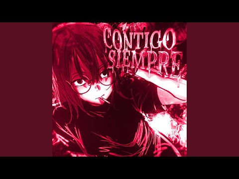 Contigo Siempre (Slowed To Perfection)