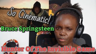 Bruce Springsteen  - Hunter Of The Invisible Game | REACTION 