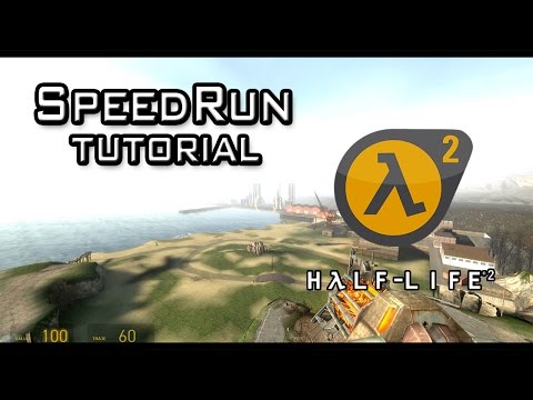 Half Life 2 - SpeedRun Tutorial by ShadowKing