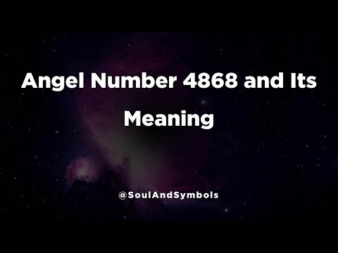 Angel Number 4868 and Its Meaning | Seeing 4868? ✅