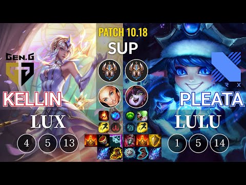GEN Kellin Lux vs DRX Pleata Lulu Sup - KR Patch 10.18
